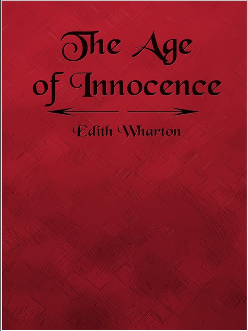 Title details for The Age of Innocence by Edith Wharton - Available